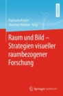 Image for Raum Und Bild - Strategien Visueller Raumbezogener Forschung