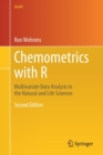 Image for Chemometrics with R : Multivariate Data Analysis in the Natural and Life Sciences