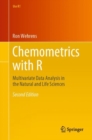 Image for Chemometrics With R: Multivariate Data Analysis in the Natural and Life Sciences