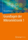 Image for Grundlagen Der Mikroelektronik 1