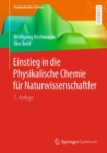 Image for Einstieg in Die Physikalische Chemie Fur Naturwissenschaftler