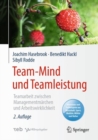 Image for Team-Mind und Teamleistung: Teamarbeit zwischen Managementmarchen und Arbeitswirklichkeit