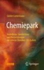 Image for Chemiepark: Anekdoten, Geschichten und Betrachtungen aus einem Chemiker-(Er-)Leben