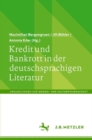 Image for Kredit und Bankrott in der deutschsprachigen Literatur