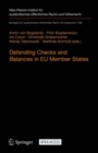 Image for Defending Checks and Balances in EU Member States: Taking Stock of Europe&#39;s Actions