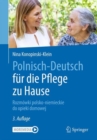 Image for Polnisch-Deutsch fur die Pflege zu Hause : Rozmowki polsko-niemieckie do opieki domowej