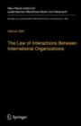 Image for The Law of Interactions Between International Organizations