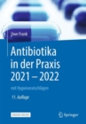 Image for Antibiotika in der Praxis 2021 - 2022