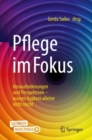 Image for Pflege Im Fokus: Herausforderungen Und Perspektiven - Warum Applaus Alleine Nicht Reicht