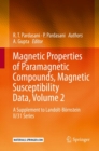 Image for Magnetic Properties of Paramagnetic Compounds, Magnetic Susceptibility Data, Volume 2 : A Supplement to Landolt-Bornstein II/31 Series