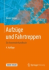 Image for Aufzuge und Fahrtreppen : Ein Anwenderhandbuch