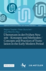 Image for Ubersetzen in der Fruhen Neuzeit - Konzepte und Methoden / Concepts and Practices of Translation in the Early Modern Period : 1