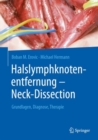 Image for Halslymphknotenentfernung – Neck-Dissection : Grundlagen, Diagnostik, Therapie