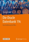 Image for Die Oracle Datenbank 19C: Eine Einfuhrung Fur DBAs