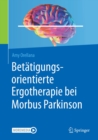 Image for Betatigungsorientierte Ergotherapie Bei Morbus Parkinson