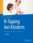 Image for K-Taping Bei Kindern: Grundlagen - Techniken - Indikationen