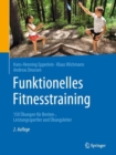 Image for Funktionelles Fitnesstraining: 150 Ubungen fur Breiten-, Leistungssportler und Ubungsleiter