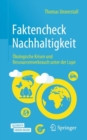Image for Faktencheck Nachhaltigkeit: Okologische Krisen Und Ressourcenverbrauch Unter Der Lupe