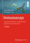 Image for Immunoassays: Erganzende Methoden, Troubleshooting, Regulatorische Anforderungen