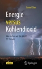 Image for Energie Versus Kohlendioxid: Wie Retten Wir Die Welt? 59 Thesen