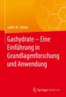 Image for Gashydrate - Eine Einfuhrung in Grundlagenforschung Und Anwendung