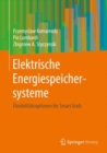 Image for Elektrische Energiespeichersysteme: Flexibilitatsoptionen fur Smart Grids