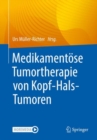 Image for Medikamentose Tumortherapie von Kopf-Hals-Tumoren