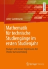 Image for Mathematik Für Technische Studiengänge Im Ersten Studienjahr: Analysis Und Lineare Algebra Von Der Theorie Zur Anwendung