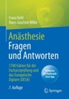 Image for Anasthesie Fragen Und Antworten: 1700 Fakten Fur Die Facharztprufung Und Das Europaische Diplom (DESA)