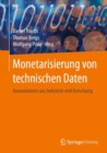 Image for Monetarisierung von technischen Daten : Innovationen aus Industrie und Forschung