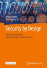 Image for Security by Design : Security Engineering informationstechnischer Systeme