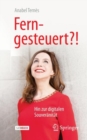 Image for Ferngesteuert?!: Hin Zur Digitalen Souveranitat