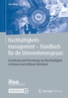 Image for Nachhaltigkeitsmanagement - Handbuch fur die Unternehmenspraxis : Gestaltung und Umsetzung von Nachhaltigkeit in kleinen und mittleren Betrieben