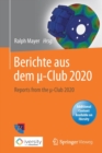 Image for Berichte aus dem µ-Club 2020 : Reports from the µ-Club 2020
