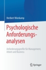 Image for Psychologische Anforderungsanalysen : Anforderungsprofile fur Management, Arbeit und Business