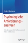 Image for Psychologische Anforderungsanalysen: Anforderungsprofile Fur Management, Arbeit Und Business