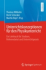 Image for Unterrichtskonzeptionen Fur Den Physikunterricht: Ein Lehrbuch Fur Studium, Referendariat Und Unterrichtspraxis