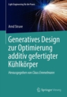 Image for Generatives Design Zur Optimierung Additiv Gefertigter Kuhlkorper