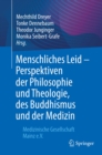 Image for Menschliches Leid - Perspektiven Der Philosophie Und Theologie, Des Buddhismus Und Der Medizin: Medizinische Gesellschaft Mainz e.V