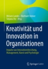 Image for Kreativitat Und Innovation in Organisationen: Impulse Aus Innovationsforschung, Management, Kunst Und Psychologie