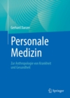 Image for Personale Medizin: Zur Anthropologie Von Krankheit Und Gesundheit