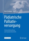 Image for Padiatrische Palliativversorgung – Schmerzbehandlung und Symptomkontrolle
