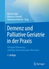 Image for Demenz Und Palliative Geriatrie in Der Praxis: Heilsame Betreuung Unheilbar Demenzkranker Menschen