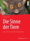 Image for Die Sinne der Tiere : Lehrbuch der  vergleichenden Sinnesphysiologie