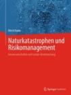 Image for Naturkatastrophen und Risikomanagement : Geowissenschaften und soziale Verantwortung