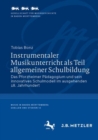 Image for Instrumentaler Musikunterricht Als Teil Allgemeiner Schulbildung: Das Pforzheimer Padagogium Und Sein Innovatives Schulmodell Im Ausgehenden 18. Jahrhundert