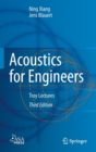 Image for Acoustics for Engineers : Troy Lectures