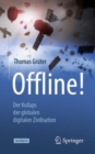 Image for Offline! : Der Kollaps der globalen digitalen Zivilisation