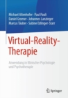 Image for Virtual-Reality-Therapie : Anwendung in Klinischer Psychologie und Psychotherapie