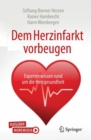 Image for Dem Herzinfarkt vorbeugen : Expertenwissen rund um die Herzgesundheit